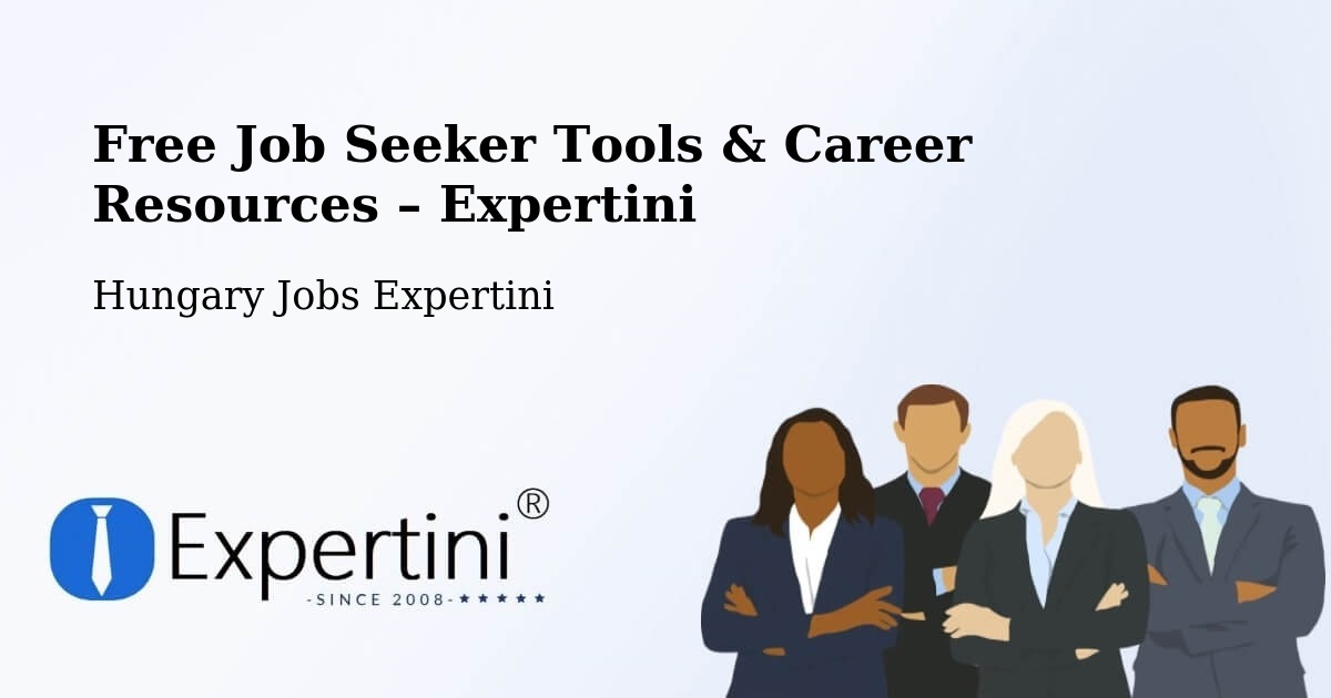 Free Job Seeker Tools & Career Resources – Katymár - Katymár, Hungary Jobs Expertini
