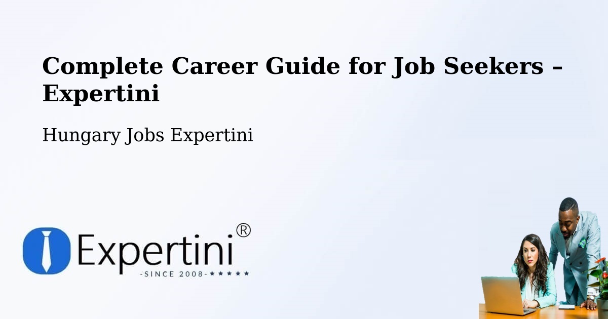 Career Guide for Job Seekers – Katymár - Katymár, Hungary Jobs Expertini