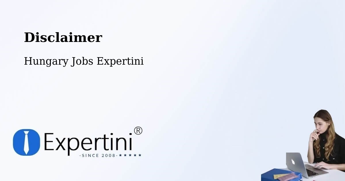Disclaimer – Katymár - Hungary Jobs Expertini